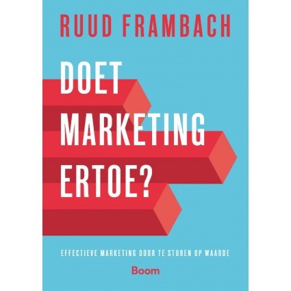 Verslaggever Origineel nieuwigheid Marketing Boek: Doet marketing ertoe?